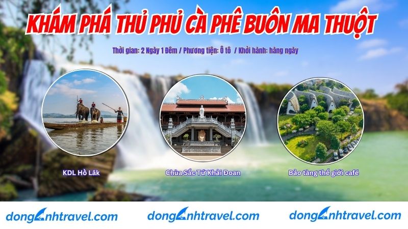 KHÁM PHÁ THỦ PHỦ CÀ PHÊ BUÔN MA THUỘT 2 NGÀY 1 ĐÊM