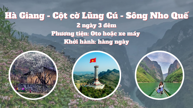 Hà Giang - Cột cờ Lũng Cú - Sông Nho Quế 2N3D