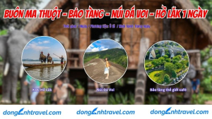 BUÔN MA THUỘT – BẢO TÀNG – NÚI ĐÁ VOI – HỒ LĂK 1 NGÀY